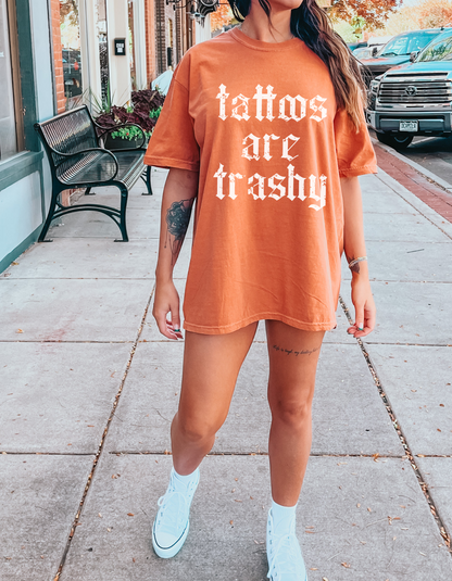 Tattoos are trashy graphic tshirt